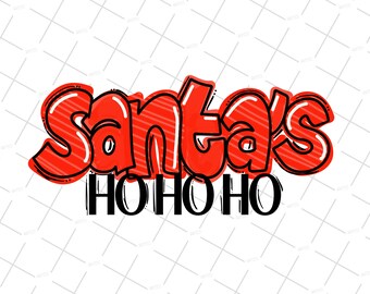 Holiday Santas Ho Ho Ho SVG, sublimation art, Santa SVG, hand drawn design, print on demand, Santa Helper Shirts, Santa Design, png jpeg