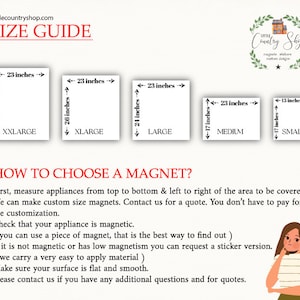 May include: Size guide for custom magnets with different sizes: XX-Large (29 inches by 23 inches), X-Large (26 inches by 23 inches), Large (21 inches by 23 inches), Medium (17 inches by 23 inches), and Small (17 inches by 13 inches).  The guide includes instructions on how to choose the right size magnet for your appliance.