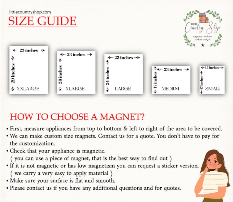 May include: Size guide for custom magnets with different sizes: XX-Large (29 inches by 23 inches), X-Large (26 inches by 23 inches), Large (21 inches by 23 inches), Medium (17 inches by 23 inches), and Small (17 inches by 13 inches).  The guide includes instructions on how to choose the right size magnet for your appliance.