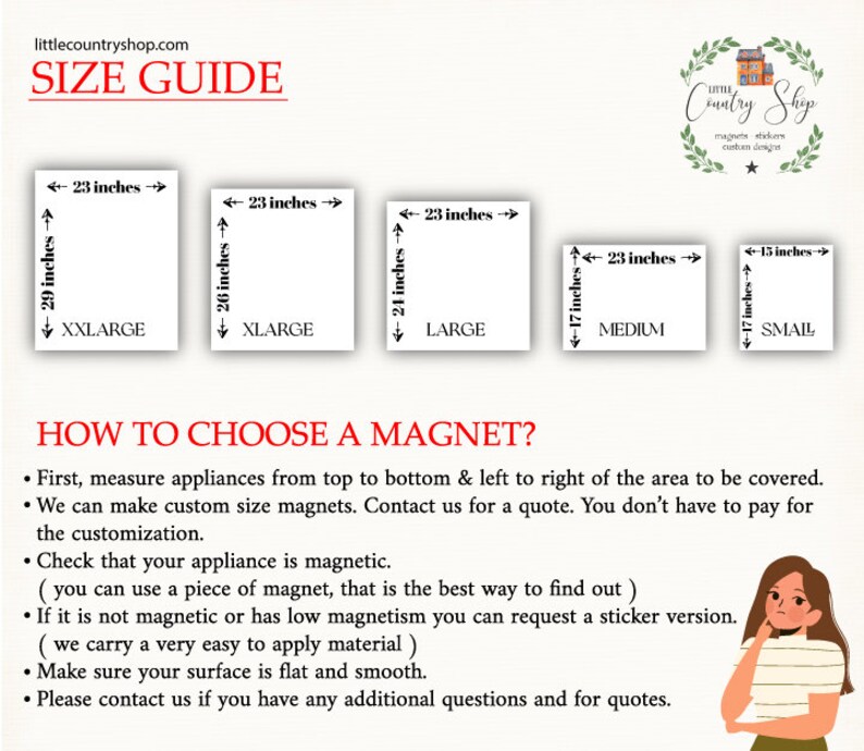 May include: Size guide for custom magnets with different sizes: XX-Large (29 inches by 23 inches), X-Large (26 inches by 23 inches), Large (21 inches by 23 inches), Medium (17 inches by 23 inches), and Small (17 inches by 13 inches).  Instructions on how to choose the right size magnet for your appliance are included.