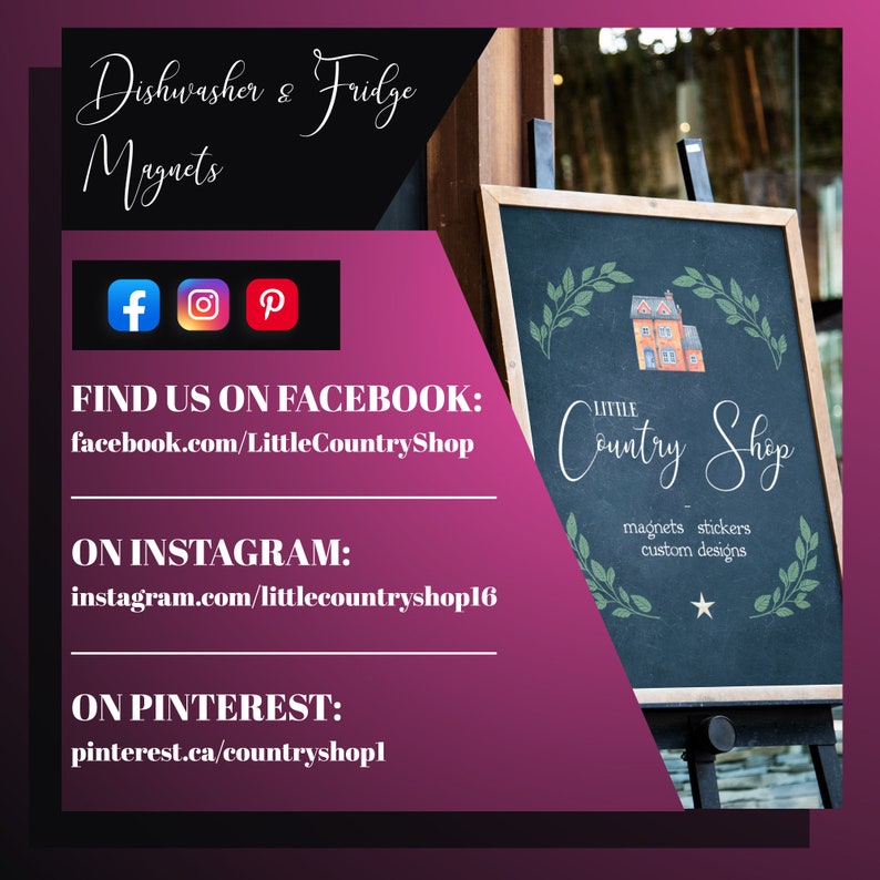 May include: A chalkboard sign with a white frame and a black background. The sign says "Little Country Shop" and has a drawing of a house with green leaves. The sign also says "magnets, stickers, custom designs".