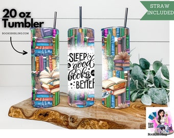 Sleep is good Books are Better - 20oz Stainless Steel Tumbler