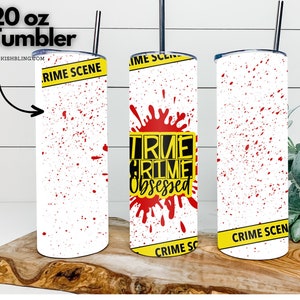 True Crime Obsessed 20oz Tumbler