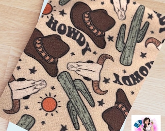 Howdy - Book Sleeve, Book Cover, Gift, Bookish Item, Bookstagram