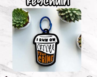 3D Coffee & True Crime Keychain