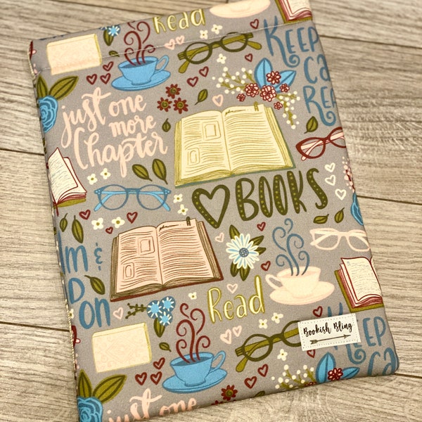 Just one more Chapter, Book Sleeve, ipad sleeve, Kindle Sleeve, Oasis