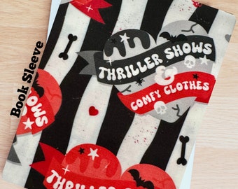 Thriller Shows and Comfy Clothes -Book Sleeve, Tablet Sleeve