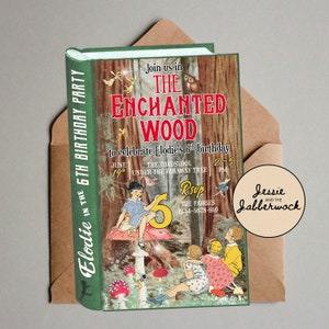 May include: A whimsical invitation for a 6th birthday party in the Enchanted Wood. The invitation features a book cover design with a woodland scene, including a toadstool, fairies, and a girl sitting on a mushroom. The text reads "Join us in The Enchanted Wood to celebrate Elodie's 6th birthday, June 19th, 2-5 PM, The Toadstool Under the Faraway Tree. RSVP The Fairies 1234-5678-910."