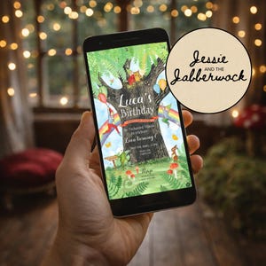 May include: A smartphone displays a whimsical birthday invitation with the text "Luca's Birthday." The design features a tree, rainbow, and forest creatures. A circular logo with the text "Jessie and the Jabberwock" is in the background.