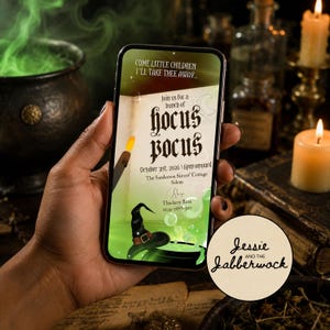 May include: A smartphone displaying a digital invitation with the text Come Little Children I'll Take Thee Away, Join us for a bunch of Hocus Pocus, October 31st, 2026, 6pm onward, The Sanderson Sisters' Cottage, Salem, RSVP Thackery Binx 1234-5678-910.