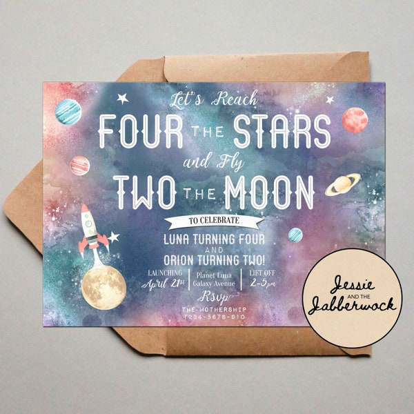 Reach FOUR the stars and fly TWO the Moon 2nd & 4th Birthday Invitation, Space, Planets Party Invite, Rocket Ship, Out of this world