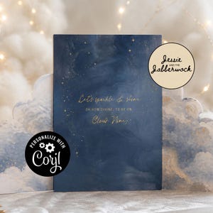May include: A navy blue card with gold text that reads "Let's sparkle & shine" and "Cloud Nine." The card has a starry night sky design. The card also has the text "Personalize with Corjl" and "Jessie and the Jabberwock."