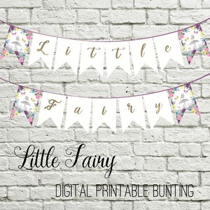 May include: White printable bunting banner with purple and gold accents. The banner says "Little Fairy" and features a floral design with butterflies and mushrooms.