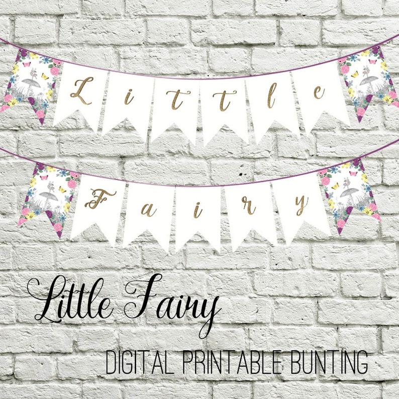 May include: White printable bunting banner with purple and gold accents. The banner says "Little Fairy" and features a floral design with butterflies and mushrooms.