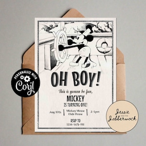 May include: Black and white illustration of Mickey Mouse steering a ship. The text "Oh Boy! This is gonna be fun, Mickey is turning one!" is printed on the invitation. The invitation also includes the date, time, and location of the party.
