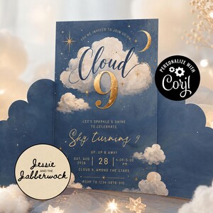 May include: A navy blue invitation card with a cloud and star design. The text reads "Cloud 9" in gold script, with details for a "Sky turning 9" birthday party. Includes the text "Personalize with Corjl" and "Jessie and the Jabberwock".
