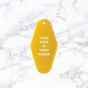 Your Fear is Their Power Funny Gift Keychain.Key Tag.Key Ring.Stocking Stuffer.Inspirational gift.Motivational Gift.Chase your dreams. Mom
