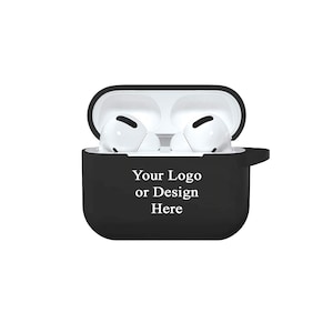 May include: Black silicone case for wireless earbuds with a white inscription that reads "Your Logo or Design Here".