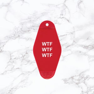 WTF WTF WTF Funny Gift Keychain.Key Tag.Key Ring.Stocking Stuffer.Inspirational gift.Motivational Gift.Chase your dreams Gift for Her