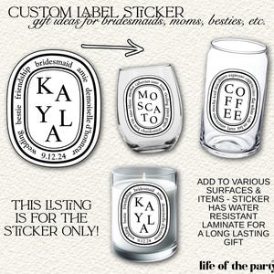 Custom Diptyque Inspired Label Sticker / Bridesmaid Gift / Gifts