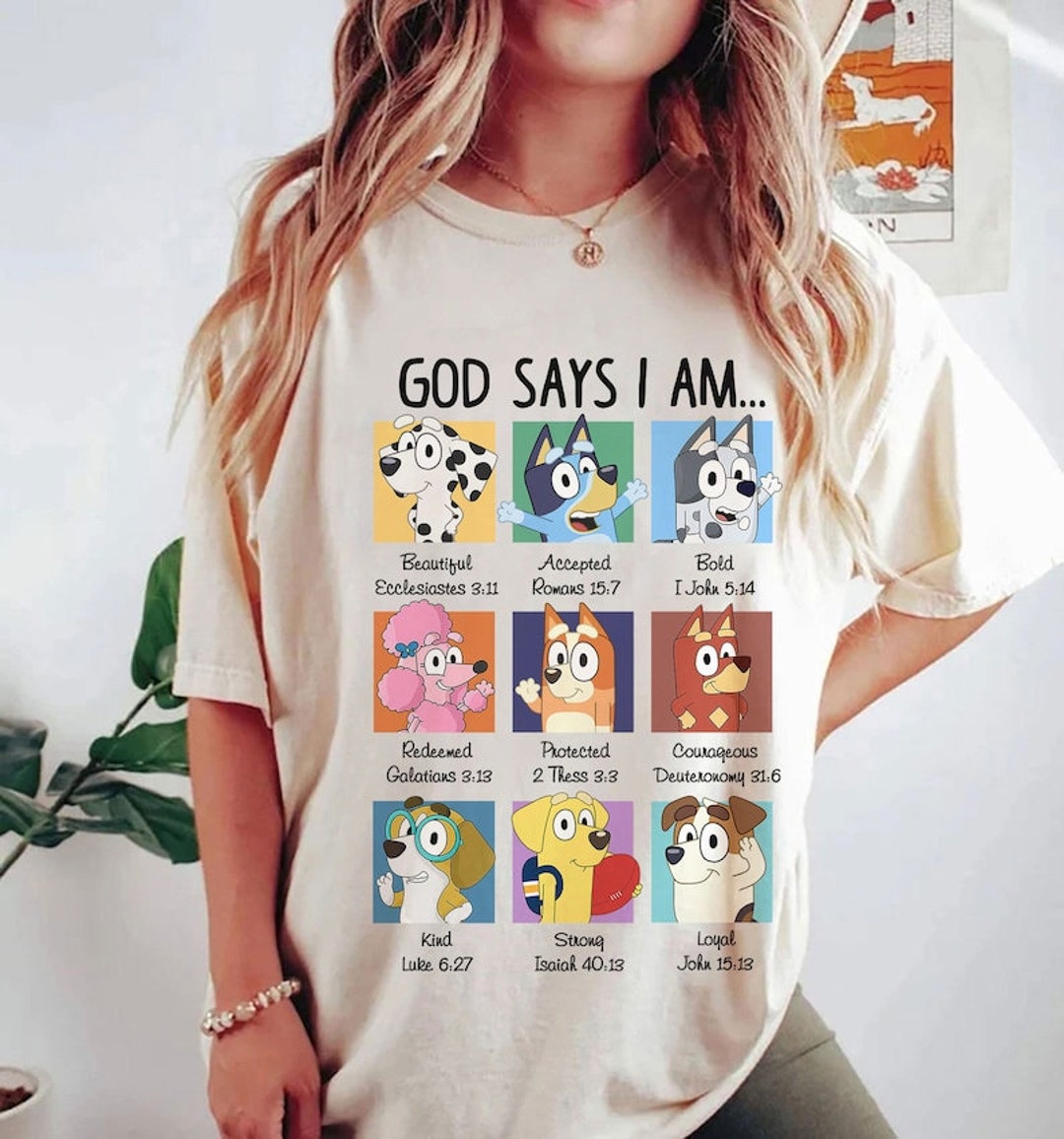 God Says I Am Bluey Shirt Bluey Family Shirt Cartoon - Etsy