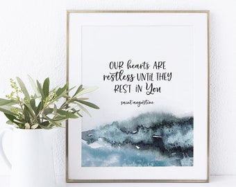 Saint Augustine Quote Print Our hearts are restless Catholic Quote Print Christian Printable Wall Art Religious Artwork Watercolor Printable