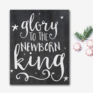 Christian Christmas Printable Glory To The Newborn King Christmas Carol Print printable wall art holiday decoration chalkboard calligraphy