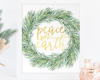 Peace On Earth Evergreen Wreath Watercolor Christmas Print Christmas Printable Gold Christmas Calligraphy Quote Carol Holiday Wall art Decor