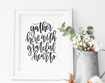 Fall Printables fall thanksgiving calligraphy print printable wall art fall quotes thanksgiving print gather here with grateful hearts fall