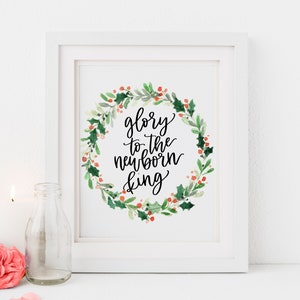 Glory to the Newborn King Christmas Print Printable Wall Art Holiday ...