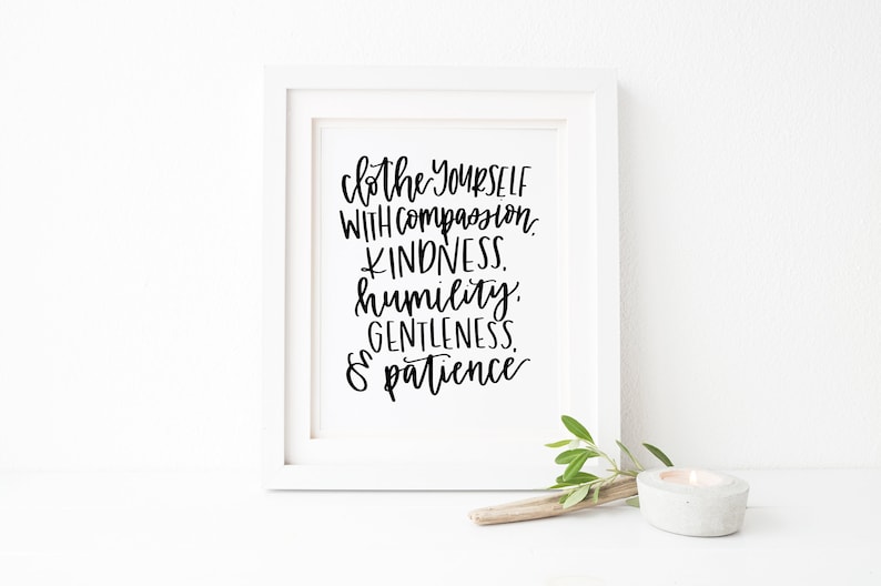 Clothe Yourself With Compassion Kindness Humility Gentleness - Etsy