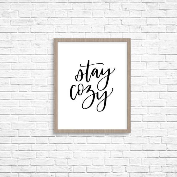 Stay Cozy Printable Winter decor print fall Print Printable wall art decor fall printable calligraphy cozy print cozy winter decor printable