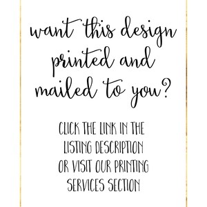 May include: A gold-framed sign with black text that reads "want this design printed and mailed to you? CLICK THE LINK IN THE LISTING DESCRIPTION OR VISIT OUR PRINTING SERVICES SECTION"