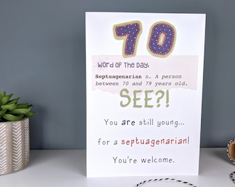 Funny 70th Birthday Card - Still Young