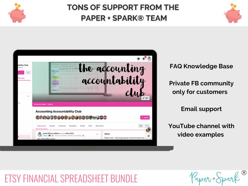 May include: A laptop computer screen displaying a pink and white website with the text "the accounting accountability club". The website is for an online community for Etsy sellers. The text "TONS OF SUPPORT FROM THE PAPER + SPARK&reg; TEAM" is at the top of the image. The text "ETSY FINANCIAL SPREADSHEET BUNDLE" is at the bottom of the image.
