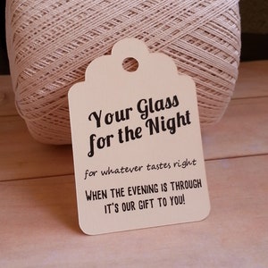 25 Your Glass for the Night Tags, Custom Wedding Favor Tags, Wine Glass Gift Tags