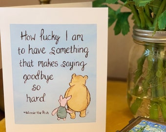 goodbye card,  Winnie the pooh, how lucky I am card, pooh bear across the miles card