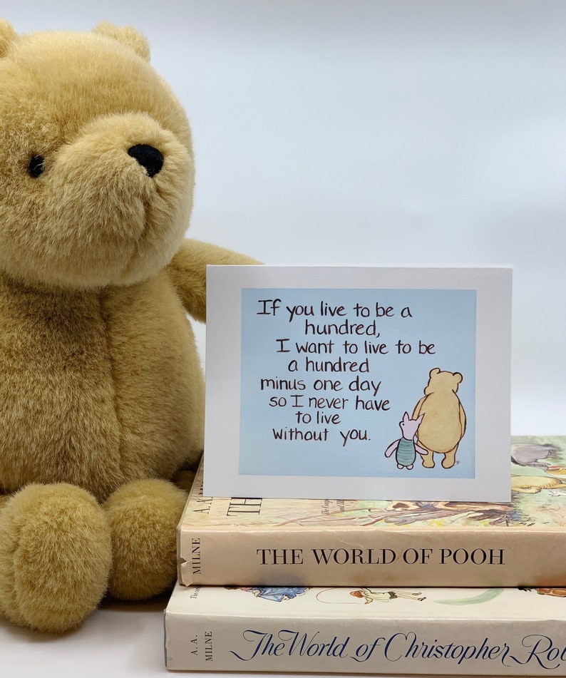 Pooh Anniversary Card Winnie the Pooh If You Live to Be 100 Etsy