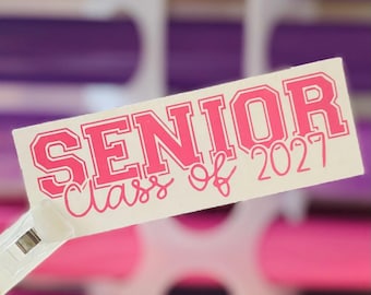 Senior 2027 Decal | Class of 2027 Sticker | Graduation Car Decal | Senior Year Vinyl Sticker | High School Grad 2027 Gift