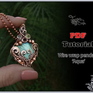 May include: PDF tutorial for a wire wrapped pendant with a green and blue gemstone. The pendant is called 'Aqua'.
