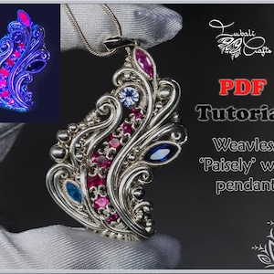 May include: A silver wire pendant with a paisley design, featuring red, blue, and clear gemstones. The pendant is shown in a close-up image with a text overlay that reads "Weavless 'Paisel'y wire pendant" and "PDF Tutorial".