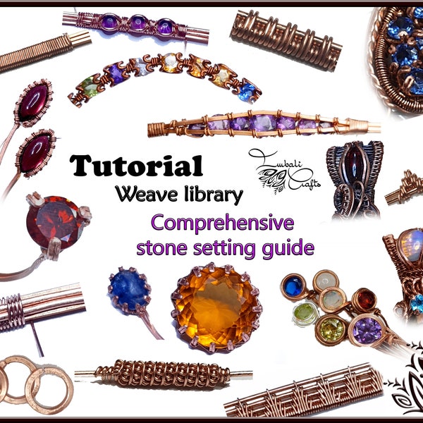 TUTORIAL - Weave library and faceted stone & cab setting techniques - wire wrap tutorial - DIY jewellery