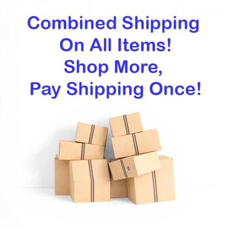 May include: A stack of brown cardboard shipping boxes with dark brown tape lines. Above the boxes, blue text reads: Combined Shipping On All Items! Shop More, Pay Shipping Once!