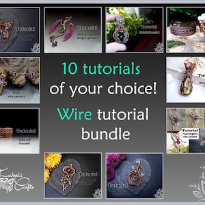 May include: A collage of 10 wire jewelry tutorials, featuring pendants, bracelets, and other designs. The image includes the text "10 tutorials of your choice! Wire tutorial bundle".