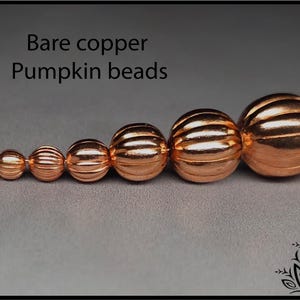 Unplated pumpkin beads - bare copper