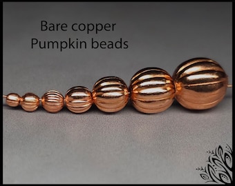 Unplated pumpkin beads - bare copper