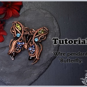 May include: A copper wire butterfly pendant with blue, green, and yellow gemstones. The pendant is on a dark gray background. Tutorial: Wire pendant 'Butterfly'.