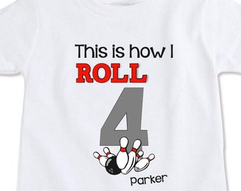 kids bowling shirt, custom shirt for birthday, This is How I Roll shirts custom bowling outfit, bowling alley shirt for kids custom (EX 252)