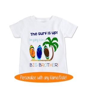 Big Brother announcement shirt, big cousin shirt, summer beach surfboard big brother t shirt, pregnancy reveal, birth announcement (EX 209)