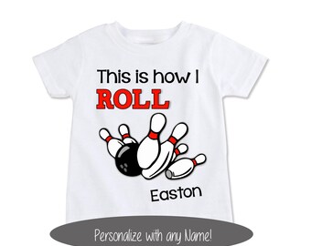 Bowling shirt, Bowling Party, This is How I Roll Bowling theme party shirt, Bowling Gift, Custom Name Girls, boys, toddler gift, (EX 252)